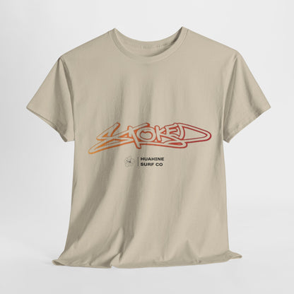 HUAHINE Surf Co " Stoked "Unisex Heavy Cotton Tee